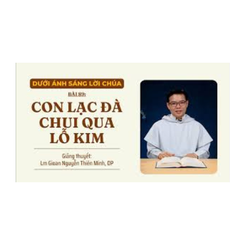 Bài 89: Con Lạc đà chui qua Lỗ Kim